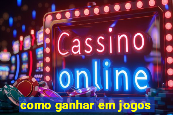 como ganhar em jogos